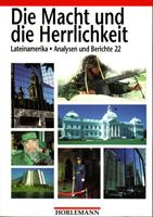 Seller image for Die Macht und die Herrlichkeit - Lateinamerika Analysen und Berichte 22 for sale by Der Ziegelbrenner - Medienversand