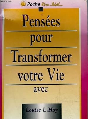 Image du vendeur pour PENSEES POUR TRANSFORMER VOTRE VIE mis en vente par Le-Livre