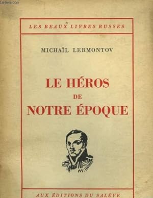 Bild des Verkufers fr LE HEROS DE NOTRE EPOQUE zum Verkauf von Le-Livre