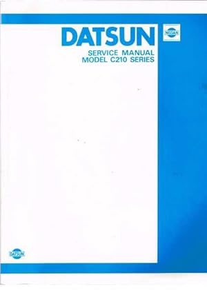 Nissan Datsun Service Manual Model C210 Series