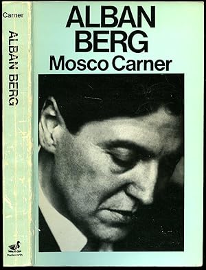 Seller image for Alban Berg; The Man and The Work for sale by Little Stour Books PBFA Member