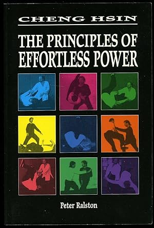 Seller image for Cheng Hsin; The Principles of Effortless Power for sale by Little Stour Books PBFA Member