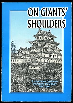 Seller image for On Giants' Shoulders; A missionary testimony for sale by Little Stour Books PBFA Member