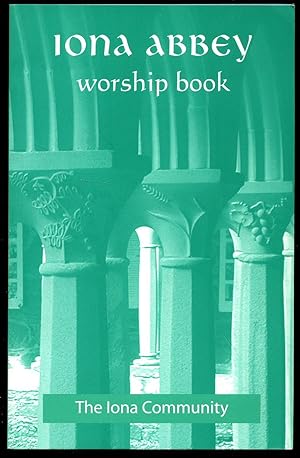 Bild des Verkufers fr Iona Abbey Worship Book zum Verkauf von Little Stour Books PBFA Member