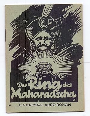 Der Ring des Maharadscha. Ein Kriminal-Kurz-Roman.