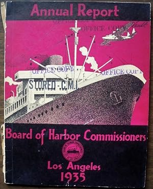 Imagen del vendedor de ANNUAL REPORT OF THE BOARD OF HARBOR COMMISSIONERS OF THE CITY OF LOS ANGELES, CALIFORNIA U.S.A. a la venta por Champ & Mabel Collectibles