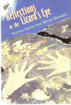 Seller image for Reflections in the Lizard's Eye : Notes from the High Desert for sale by Mike's Library LLC