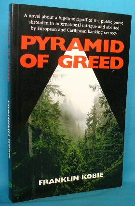 Seller image for Pyramid of Greed for sale by Alhambra Books