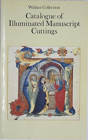 Seller image for Wallace Collection Catalogue of Illuminated Manuscript Cuttings for sale by Powell's Bookstores Chicago, ABAA