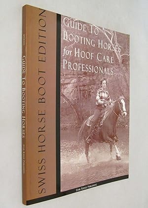 Guide To Booting Horses for Hoof Care Professionals ( Swiss Horse Boot Edition )