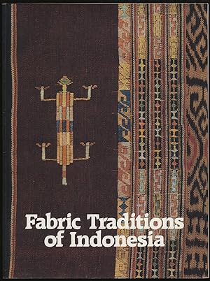 Bild des Verkufers fr Fabric Traditions of Indonesia zum Verkauf von Between the Covers-Rare Books, Inc. ABAA
