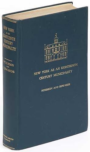 Imagen del vendedor de New York as an Eighteenth Century Municipality a la venta por Between the Covers-Rare Books, Inc. ABAA