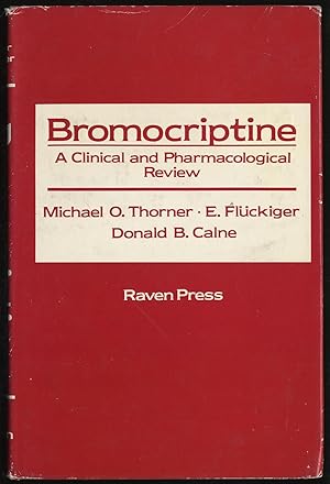 Seller image for BROMOCRIPTINE: A CLINICAL AND PHARMACOLOGICAL REVIEW for sale by Between the Covers-Rare Books, Inc. ABAA
