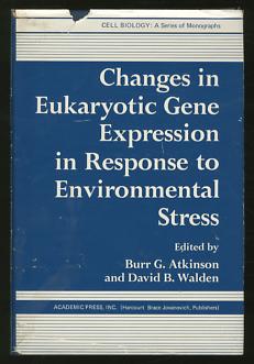 Seller image for CHANGES IN EUKARYOTIC GENE EXPRESSION IN RESPONSE TO ENVIRONMENTAL STRESS for sale by Between the Covers-Rare Books, Inc. ABAA