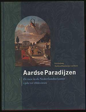 Seller image for Aardse Paradijzen: De Tuin in De Nederlandse Kunst 15 De Tot 18 De Eeuw for sale by Between the Covers-Rare Books, Inc. ABAA