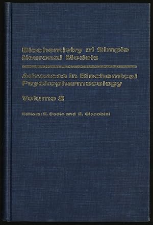 Bild des Verkufers fr BIOCHEMISTRY OF SIMPLE NEURONAL MODELS: ADVANCES IN BIOCHEMICAL PSYCHOPHARMACOLOGY - VOLUME 2 zum Verkauf von Between the Covers-Rare Books, Inc. ABAA