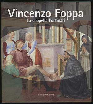 Bild des Verkufers fr Vincenzo Foppa: La Cappella Portinari zum Verkauf von Between the Covers-Rare Books, Inc. ABAA