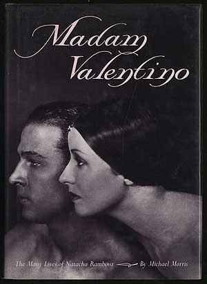 Image du vendeur pour MADAM VALENTINO: THE MANY LIVES OF NATACHA RAMBOVA mis en vente par Between the Covers-Rare Books, Inc. ABAA