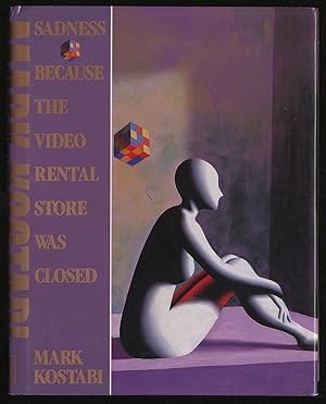 Seller image for SADNESS BECAUSE THE VIDEO RENTAL STORE WAS CLOSED & OTHER STORIES for sale by Between the Covers-Rare Books, Inc. ABAA