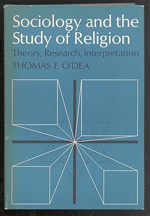 Seller image for SOCIOLOGY AND THE STUDY OF RELIGION for sale by Between the Covers-Rare Books, Inc. ABAA