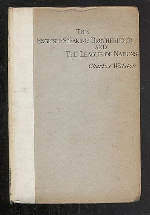 Seller image for The English-Speaking Brotherhood and The League of Nations for sale by Between the Covers-Rare Books, Inc. ABAA