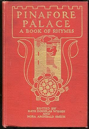 Bild des Verkufers fr Pinafore Palace: A Book of Rhymes zum Verkauf von Between the Covers-Rare Books, Inc. ABAA