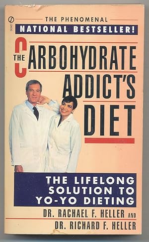 Bild des Verkufers fr The Carbohydrate Addict's Diet: The Lifelong Solution to Yo-Yo Dieting zum Verkauf von Between the Covers-Rare Books, Inc. ABAA