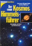 Der neue Kosmos-Himmelsführer : Sternbilder am Nord- und Südhimmel. Gerhard Weiland, Kosmos-Natur...