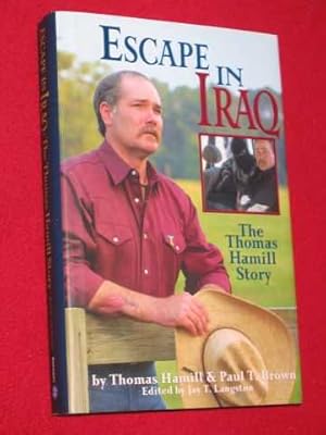 Image du vendeur pour Escape In Iraq: The Thomas Hamill Story mis en vente par BOOKBARROW (PBFA member)