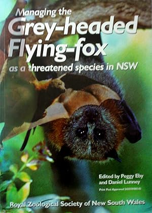Seller image for Managing the Grey-headed Flying-fox as a Threatened Species in NSW for sale by Banfield House Booksellers