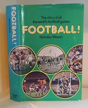 Seller image for Football! The Story of All the World's Football Games for sale by BRIMSTONES