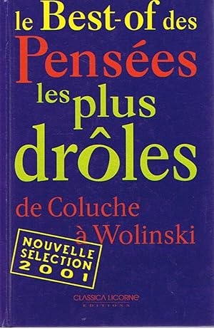Seller image for Le best-of des penses le plus drles de Coluche  Wolinski - Tome 2 for sale by Joie de Livre