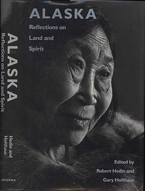 Immagine del venditore per Alaska / Reflections on Land and Spirit (SIGNED BY EDITOR) venduto da Cat's Curiosities