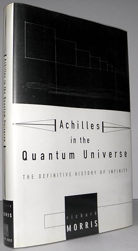 Achilles in the Quantum Universe: The Definitive History of Infinity