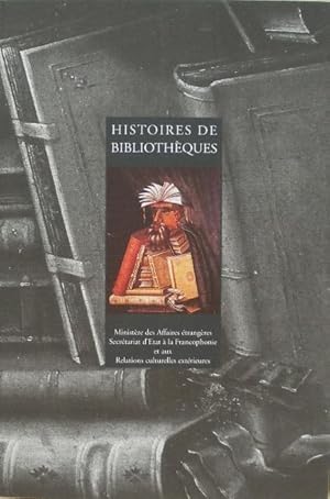 Seller image for Histoires de bibliothques. for sale by Librairie les mains dans les poches