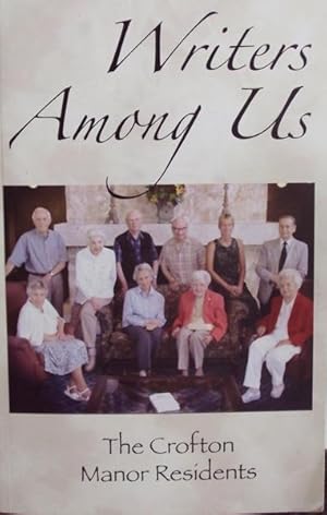Writers among Us : A Collection of Intriguing Thoughts and Recollections