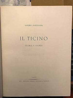 Il Ticino. Storia e storie.