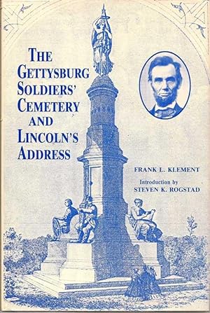 Immagine del venditore per The Gettysburg Soldiers' Cemetery And Linoln's Address venduto da First Place Books - ABAA, ILAB