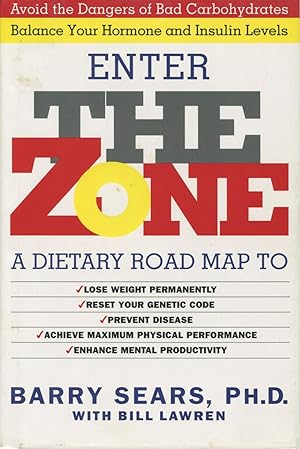 The Zone: A Dietary Road Map to Lose Weight Permanently Reset Your Generic Code Prevent Disease A...