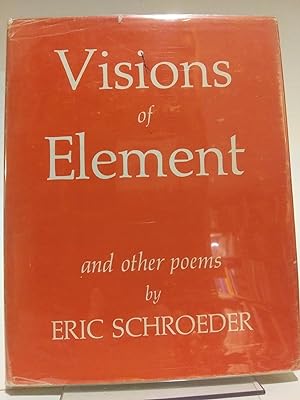 Seller image for Visions of Element and Other Poems for sale by The Country Bookshop [Member VABA]