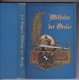 Seller image for Wilhelm der Groe. Ein vaterlndisches Heldengedicht for sale by Kultgut