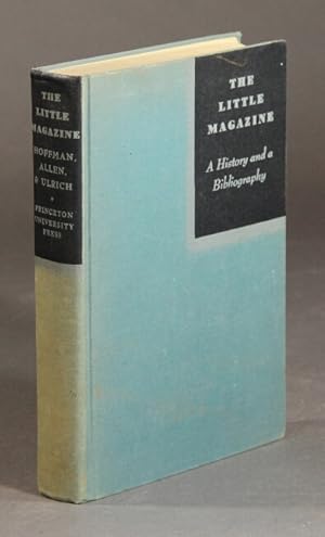 Seller image for The little magazine: a history and a bibliography for sale by Rulon-Miller Books (ABAA / ILAB)