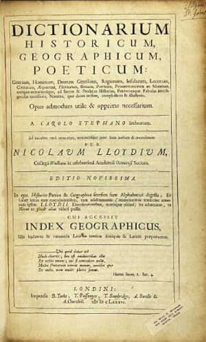 Seller image for Dicionarium historicum, geographicum, poeticum: gentium, hominum, deorum gentilium, regionum, insularum, locorum, civitatum, aequorum, fluviorum, sinuum, portuum, promontoriorum ac montium . opus admodum utile & apprime necessarium for sale by Rulon-Miller Books (ABAA / ILAB)