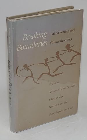 Bild des Verkufers fr Breaking boundaries; Latina writing and critical readings zum Verkauf von Bolerium Books Inc.