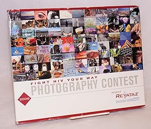 2006 fight HIV your way photography contest; presented by Reyataz (atazanavir sulfate) 200 mg/300...