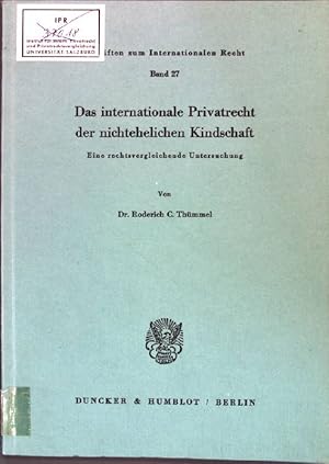 Immagine del venditore per Das internationale Privatrecht der nichtehelichen Kindschaft : Eine rechtsvergleichende Untersuchung. Schriften zum Internationalen Recht, Band 27; venduto da books4less (Versandantiquariat Petra Gros GmbH & Co. KG)