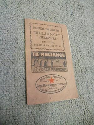 Seller image for Directions for using the "Reliance" Freezers with recipes for cream & water ices &c. for sale by Keoghs Books