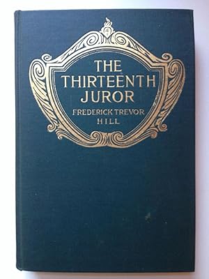 Image du vendeur pour The Thirteenth Juror A Tale Out Of Court mis en vente par WellRead Books A.B.A.A.