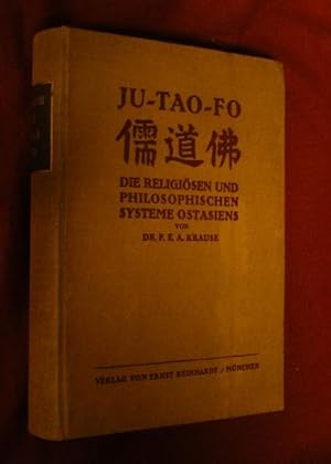 JU-TAO-FO - Die Religiosen und Philosophischen Systeme Ostiens