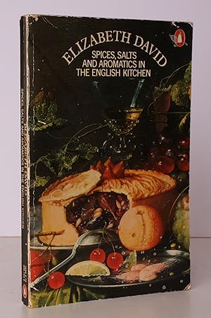 Seller image for Spices, Salt and Aromatics in the English Kitchen. BRIGHT COPY OF THE REVISED EDITION for sale by Island Books